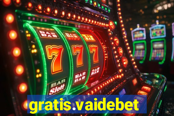 gratis.vaidebet