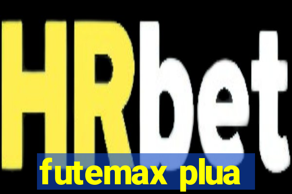 futemax plua