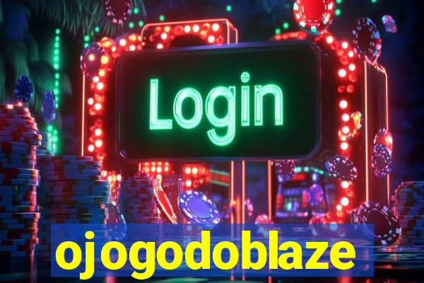 ojogodoblaze