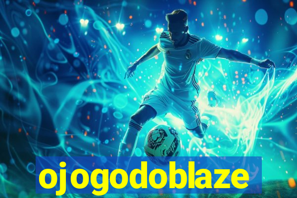 ojogodoblaze