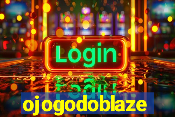 ojogodoblaze