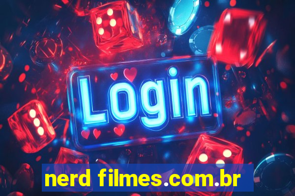 nerd filmes.com.br