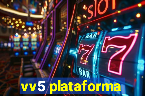 vv5 plataforma