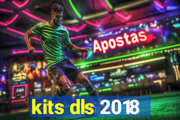 kits dls 2018