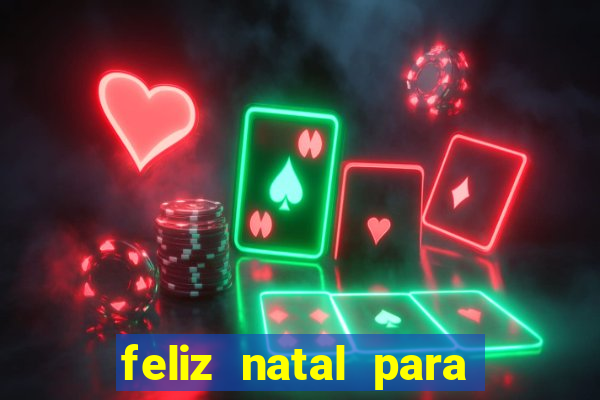 feliz natal para imprimir e recortar