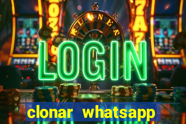 clonar whatsapp normal gratis