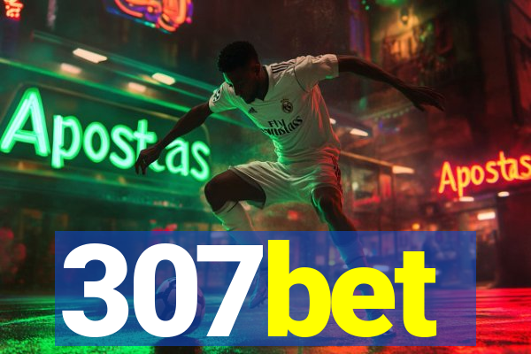 307bet