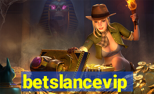 betslancevip