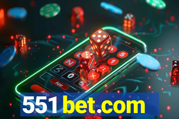 551 bet.com