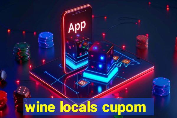 wine locals cupom