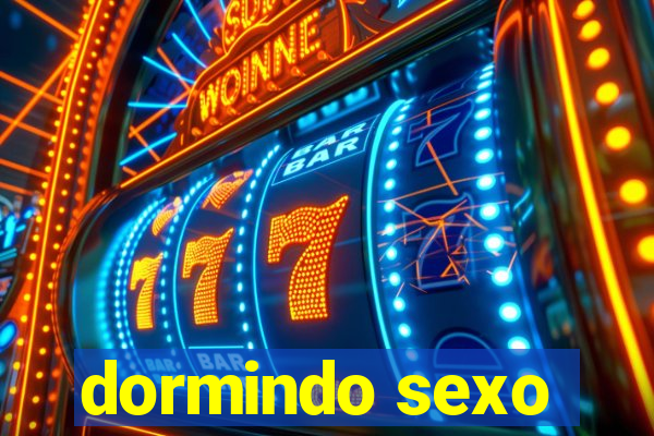 dormindo sexo