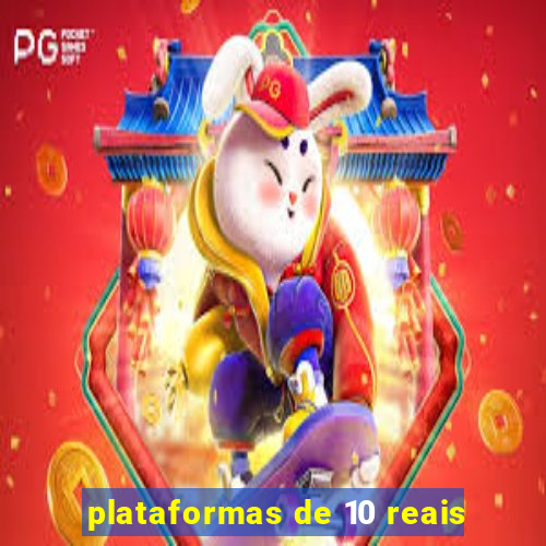 plataformas de 10 reais