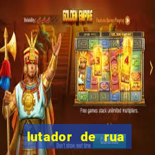 lutador de rua filme completo dublado mega filmes