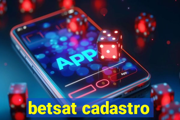 betsat cadastro