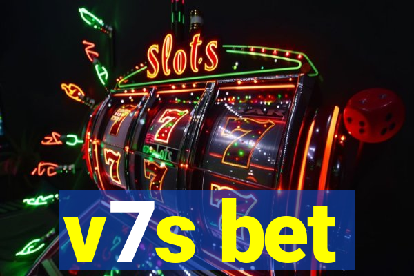 v7s bet