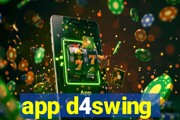 app d4swing