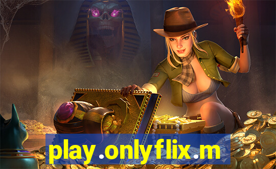 play.onlyflix.me