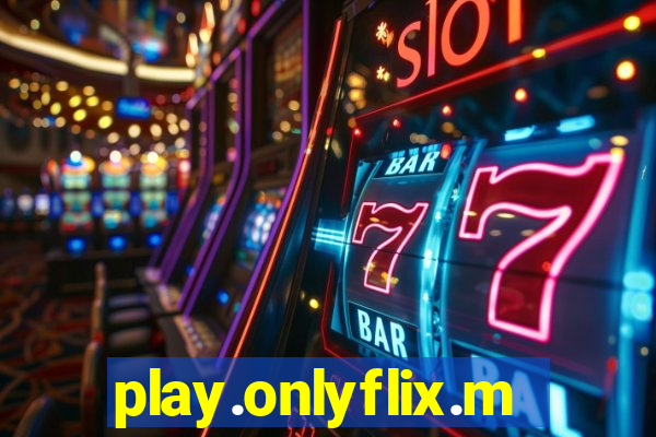 play.onlyflix.me