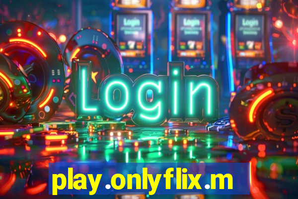 play.onlyflix.me