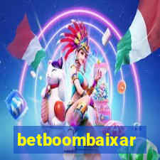 betboombaixar