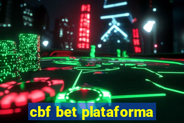 cbf bet plataforma