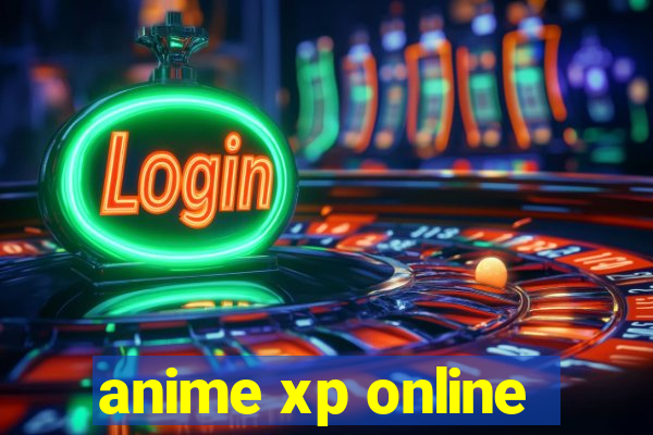 anime xp online