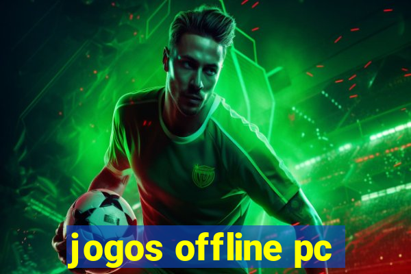 jogos offline pc