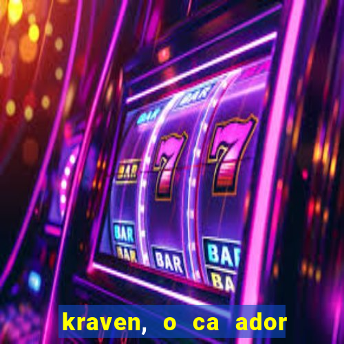 kraven, o ca ador filme completo dublado download