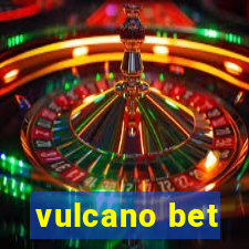 vulcano bet