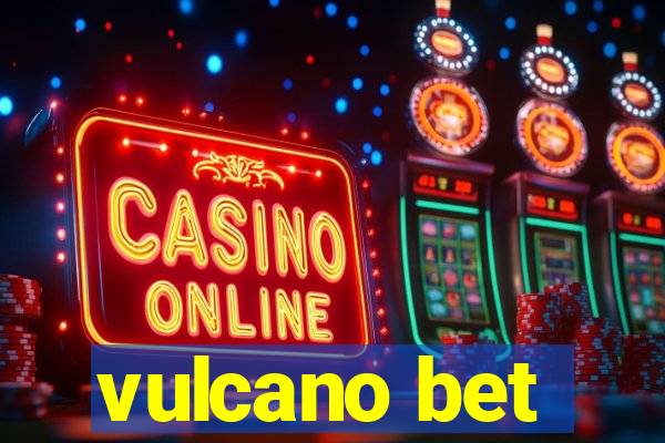 vulcano bet