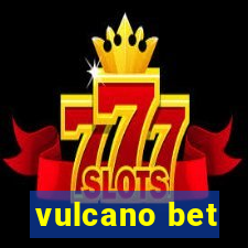 vulcano bet