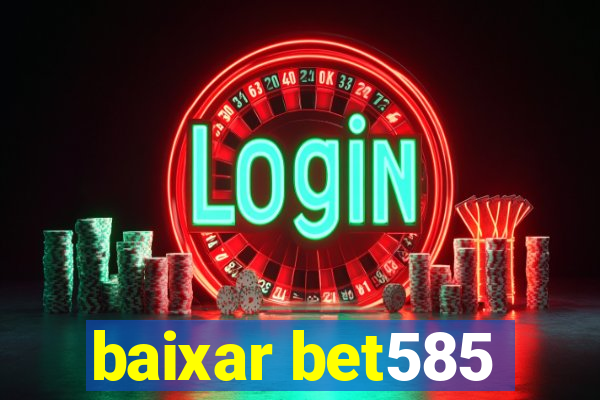 baixar bet585