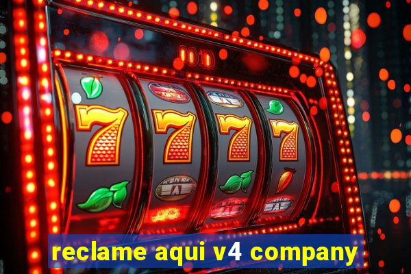 reclame aqui v4 company