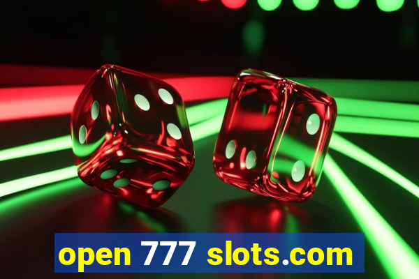 open 777 slots.com