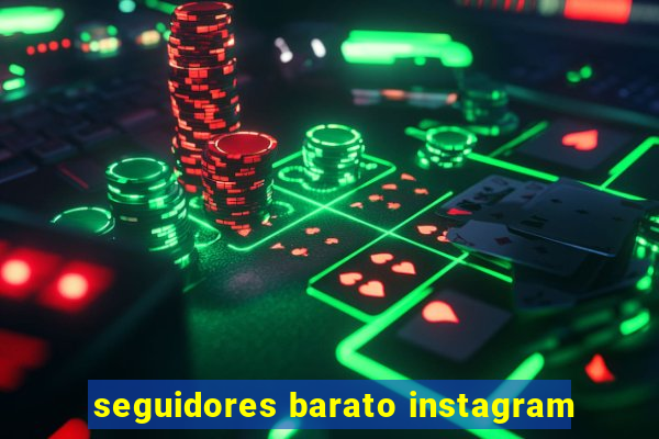 seguidores barato instagram