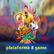 plataforma 8 game