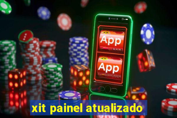 xit painel atualizado