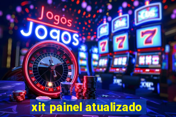 xit painel atualizado