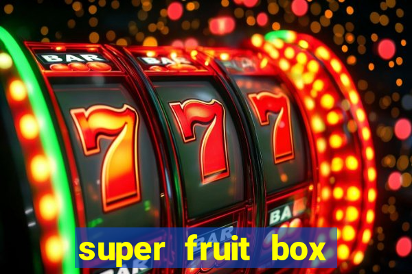 super fruit box codes 2024