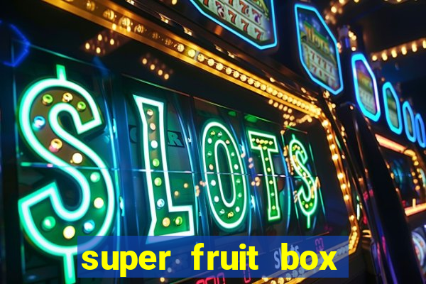 super fruit box codes 2024