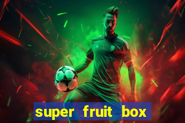 super fruit box codes 2024