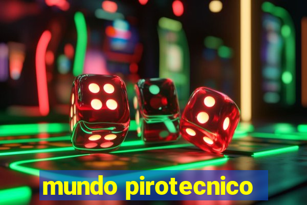 mundo pirotecnico