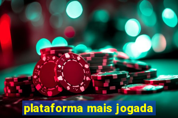 plataforma mais jogada