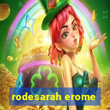 rodesarah erome