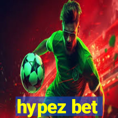 hypez bet