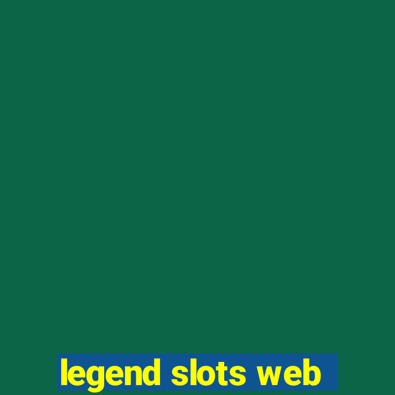 legend slots web