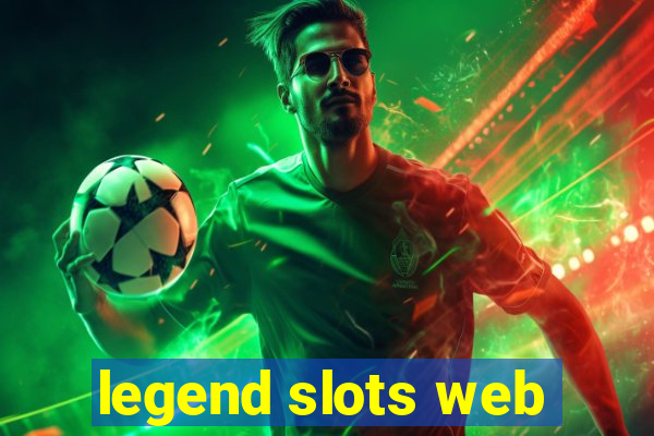 legend slots web