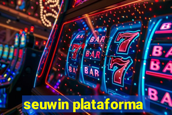 seuwin plataforma