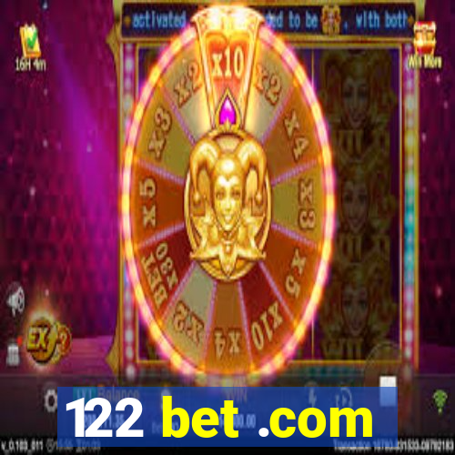 122 bet .com