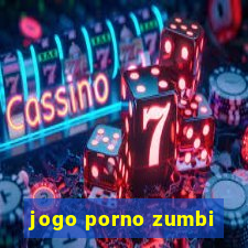 jogo porno zumbi